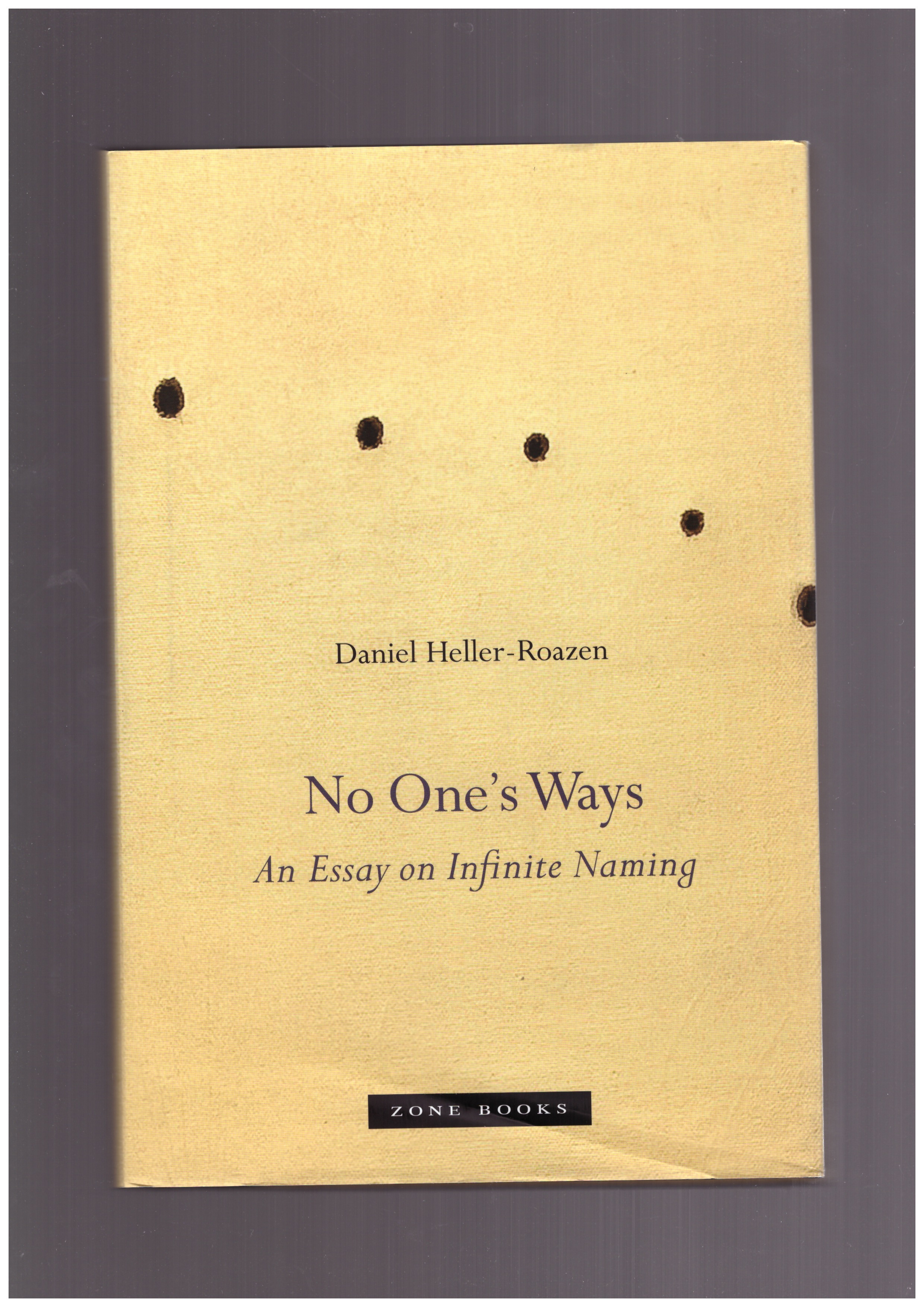 HELLER-ROAZEN, Daniel - No One's Ways